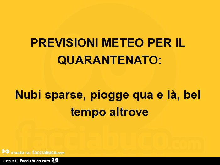 Previsioni meteo per il quarantenato: nubi sparse, piogge qua e là, bel tempo altrove