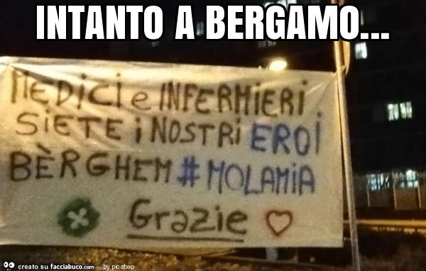 Intanto a bergamo