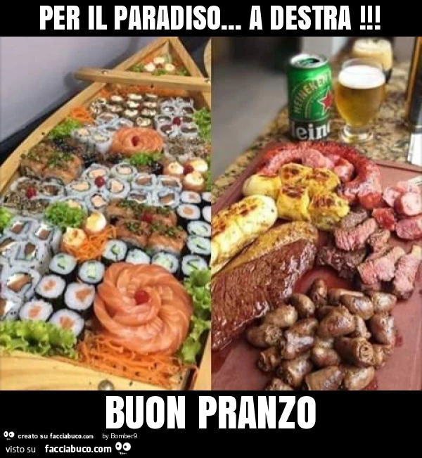 Per il paradiso&hellip; a destra! Buon pranzo