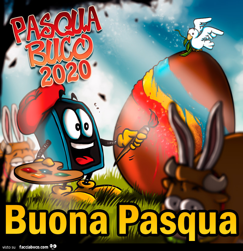 Pasqua Buco 2020. Buona Pasqua