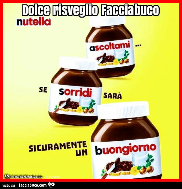 Dolce risveglio facciabuco