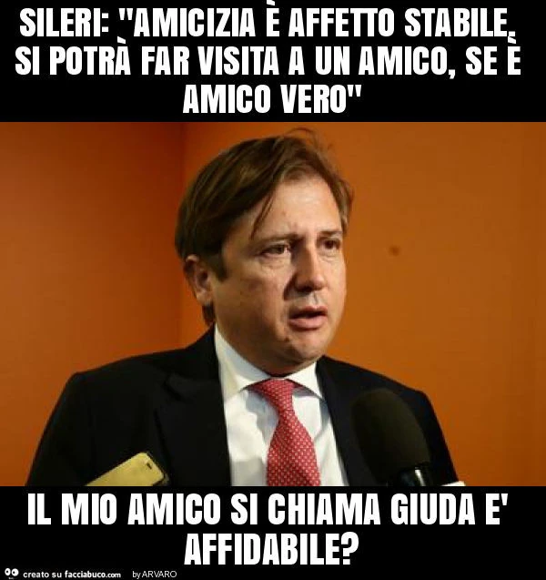 Sileri: "amicizia è affetto stabile. Si potrà far visita a un amico, se è amico vero" il mio amico si chiama giuda è affidabile?