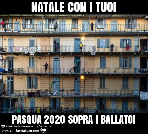 Natale con i tuoi pasqua 2020 sopra i ballatoi