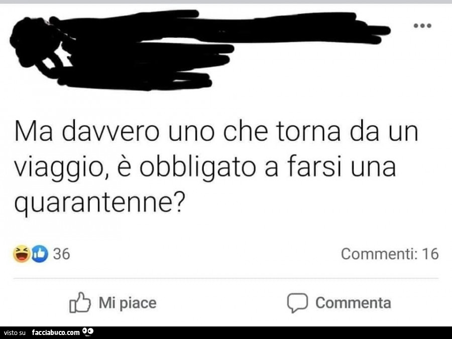 Ma davvero uno che torna da un viaggio, è obbligato a farsi una quarantenne?