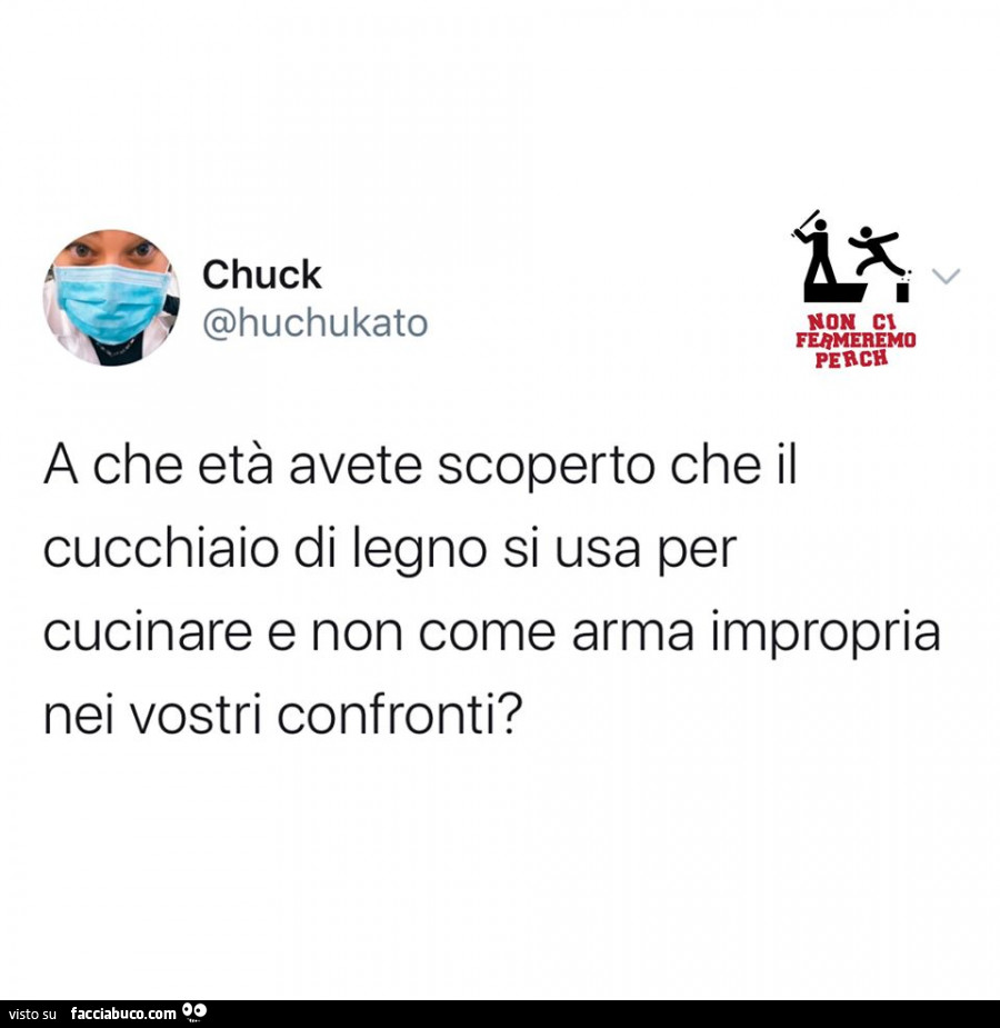 A che età avete scoperto che il cucchiaio di legno si usa per cucinare e non come arma impropria nei vostri confronti?