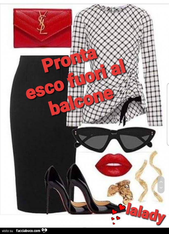 Pronta esco fuori al balcone