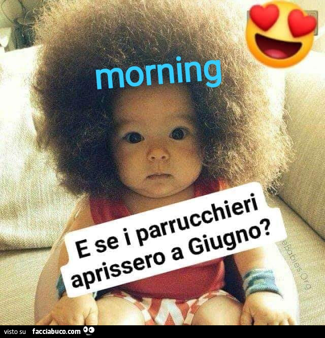Buongiorno capelli ricci