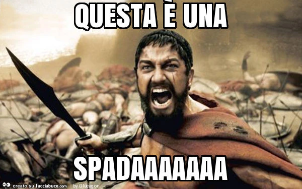 Questa è una spadaaaaaaa