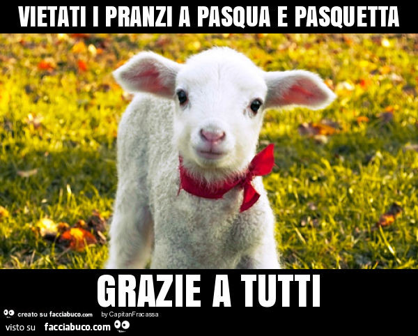 Vietati i pranzi a pasqua e pasquetta grazie a tutti