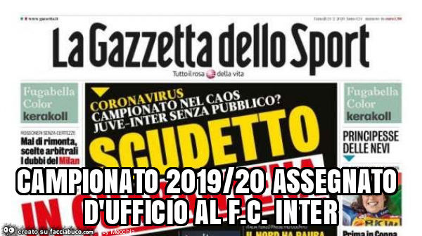 Campionato 2019/20 assegnato d'ufficio al f. C. Inter