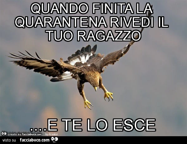 Quando finita la quarantena rivedi il tuo ragazzo&hellip; e te lo esce