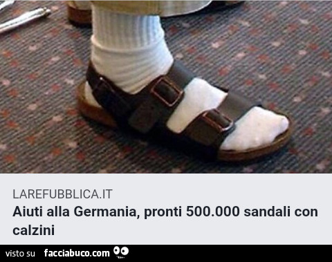 Aiuti dalla Germania pronti 500000 sandali con calzini