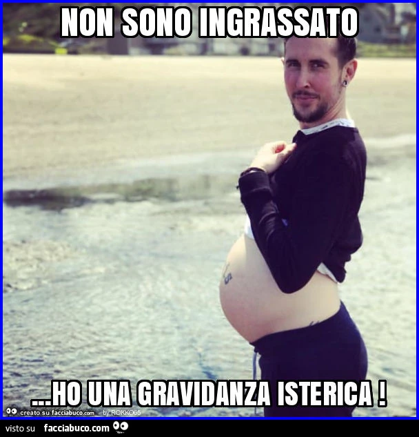 Non sono ingrassato&hellip; ho una gravidanza isterica
