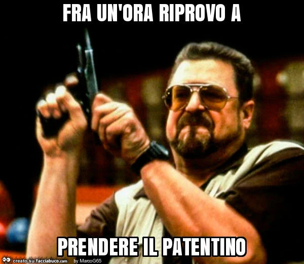 Fra un'ora riprovo a prendere il patentino