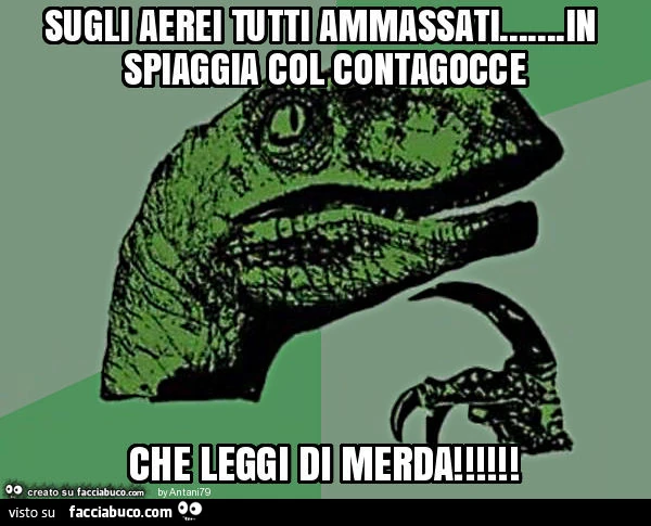 Sugli aerei tutti ammassati&hellip; in spiaggia col contagocce che leggi di merda
