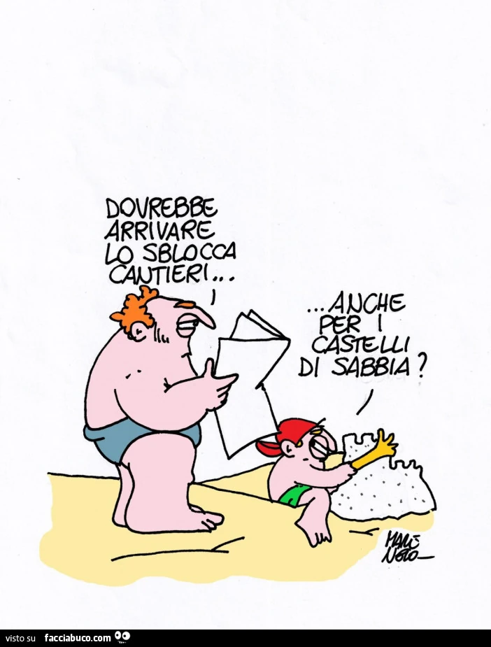 Dovrebbe arrivare lo sblocca cantieri&hellip; anche per i castelli di sabbia?