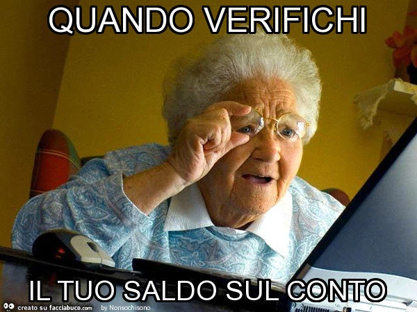 Quando verifichi il tuo saldo sul conto