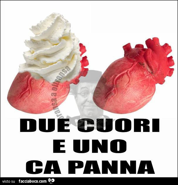 Due cuori e uno ca panna