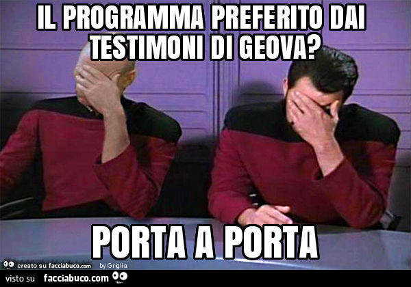 Il programma preferito dai testimoni di geova? Porta a porta