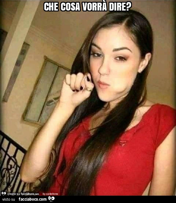 Che cosa vorrà dire?