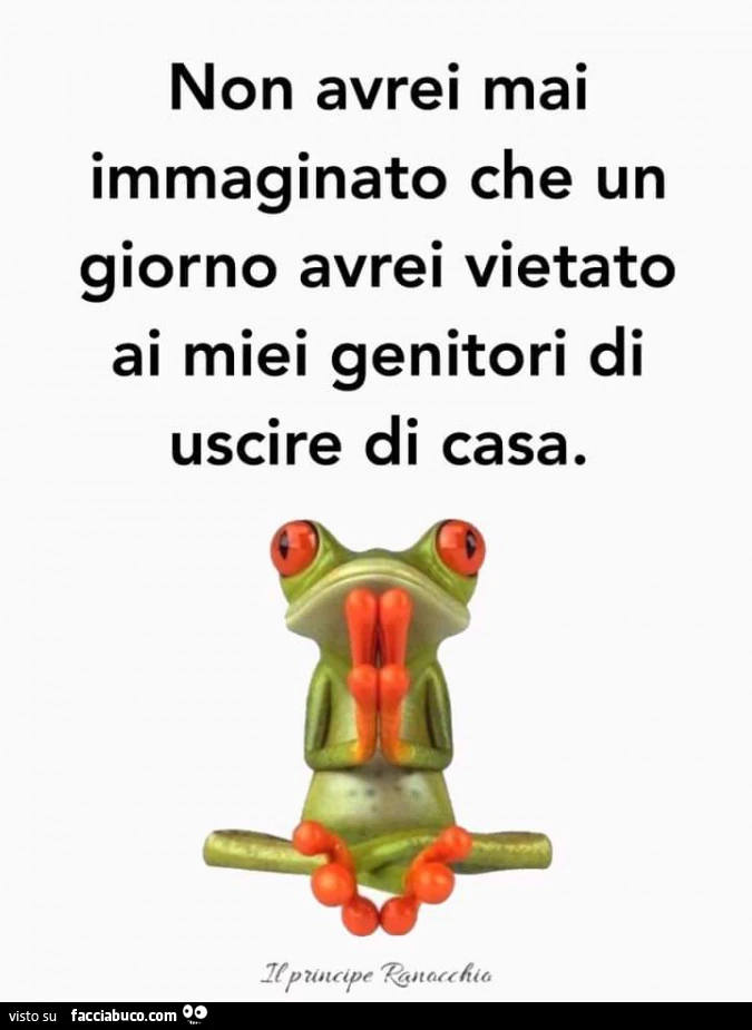 Non avrei mai immaginato che un giorno avrei vietato ai miei genitori di uscire di casa