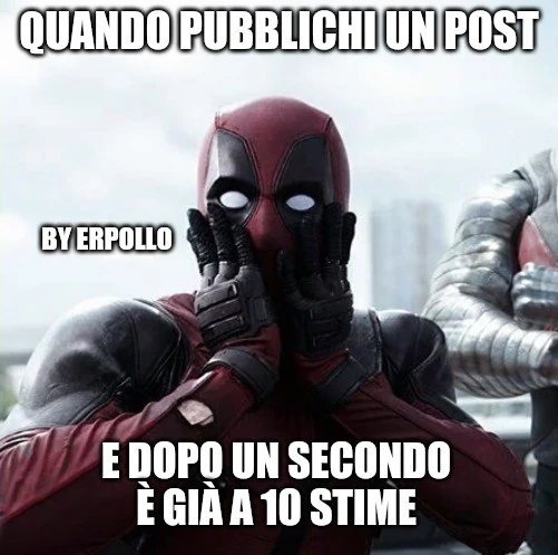 Quando pubblichi un post e dopo un secondo è già a 10 stime