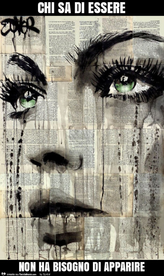 Chi sa di essere non ha bisogno di apparire - Facciabuco.com
