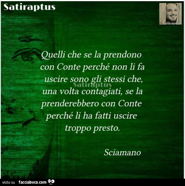 Quelli che se la prendono con conte perché non li fa uscire sono gli stessi che, una volta contagiati, se la prenderebbero con conte perché li ha fatti uscire troppo presto