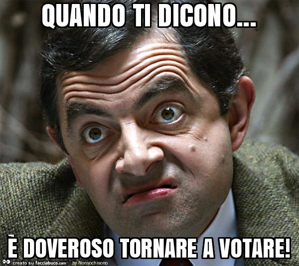 Quando ti dicono&hellip; è doveroso tornare a votare