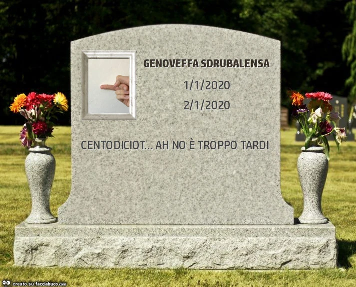 Genoveffa sdrubalensa. Centodiciot&hellip; ah no è troppo tardi