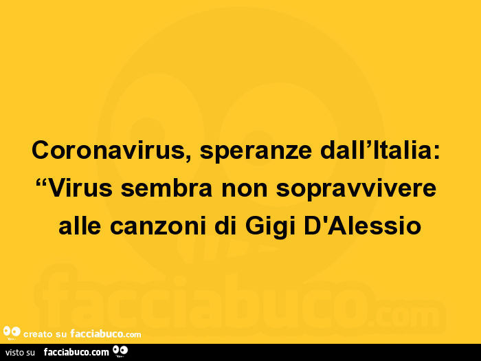 Coronavirus, speranze dall'italia: “virus sembra non sopravvivere alle canzoni di gigi d'alessio