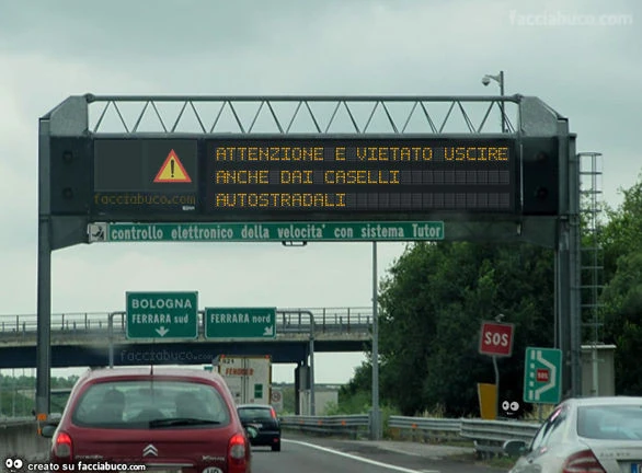 Attenzione è vietato uscire anche dai caselli autostradali