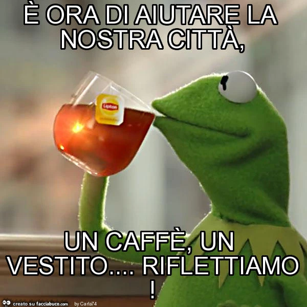 È ora di aiutare la nostra città, un caffè, un vestito&hellip; riflettiamo