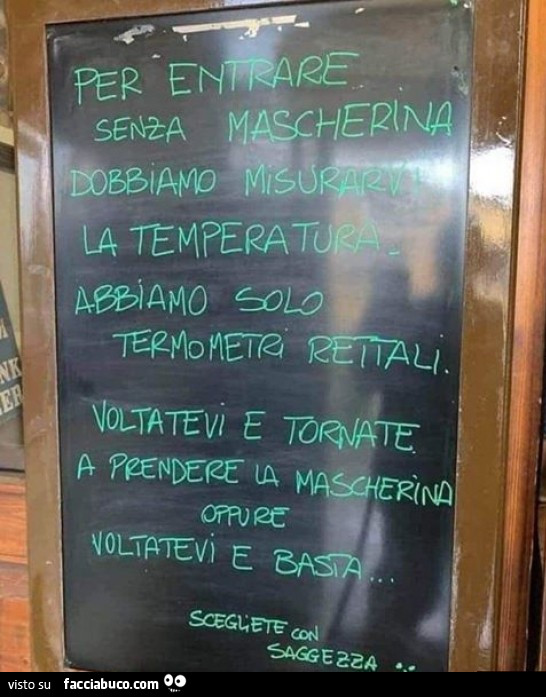 Per entrare senza mascherina, cartelli