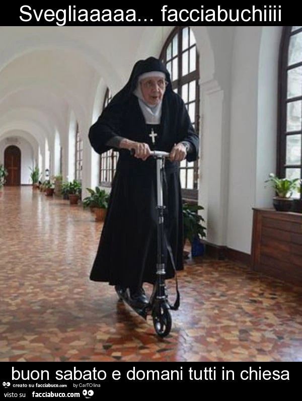 Svegliaaaaa&hellip; facciabuchiiii buon sabato e domani tutti in chiesa