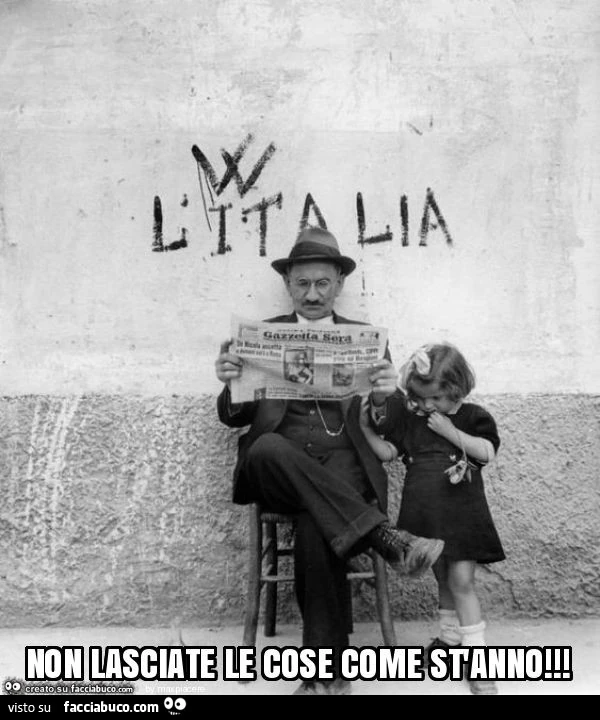 Non lasciate le cose come st'anno