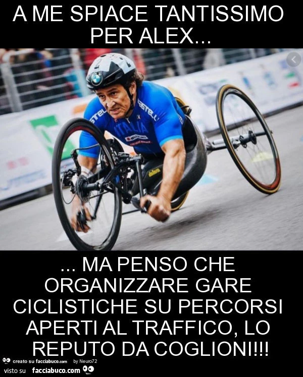 A me spiace tantissimo per alex… ma penso che organizzare gare ciclistiche su percorsi aperti al traffico, lo reputo da coglioni