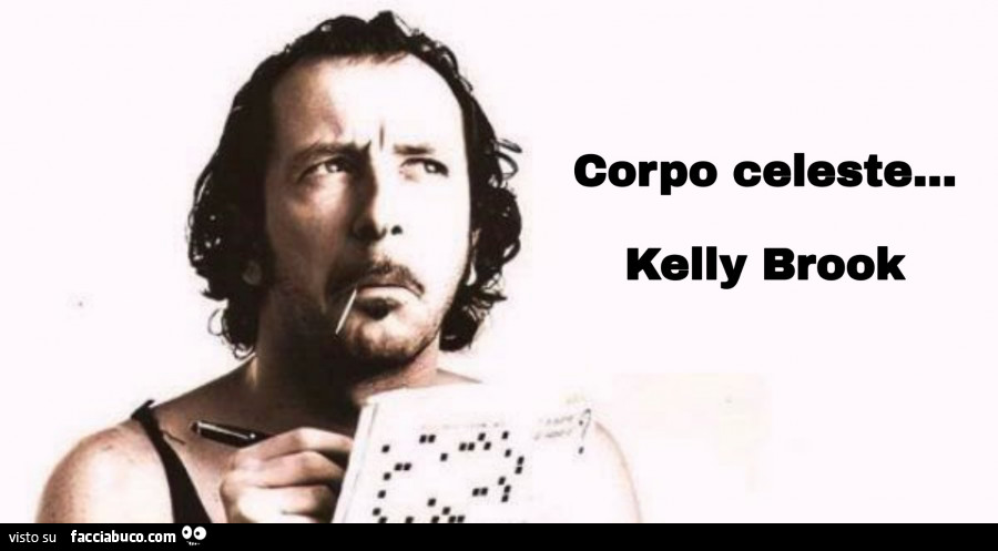 Corpo celeste… kelly brook
