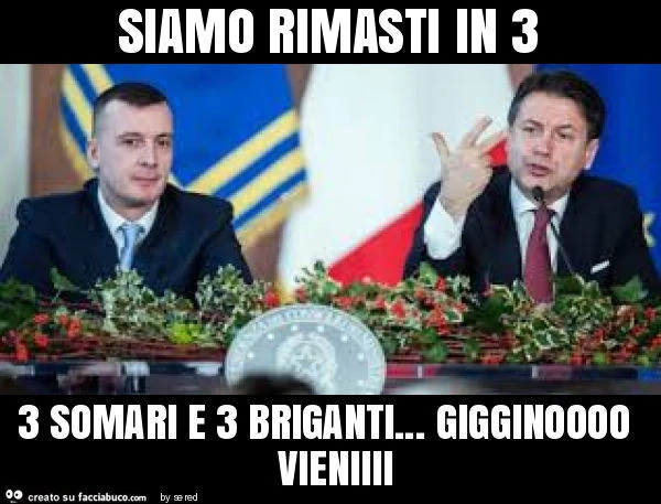 Siamo rimasti in 3 3 somari e 3 briganti&hellip; gigginoooo vieniiii