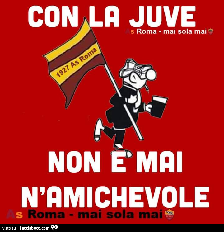 Con la juve non è mai n'amichevole