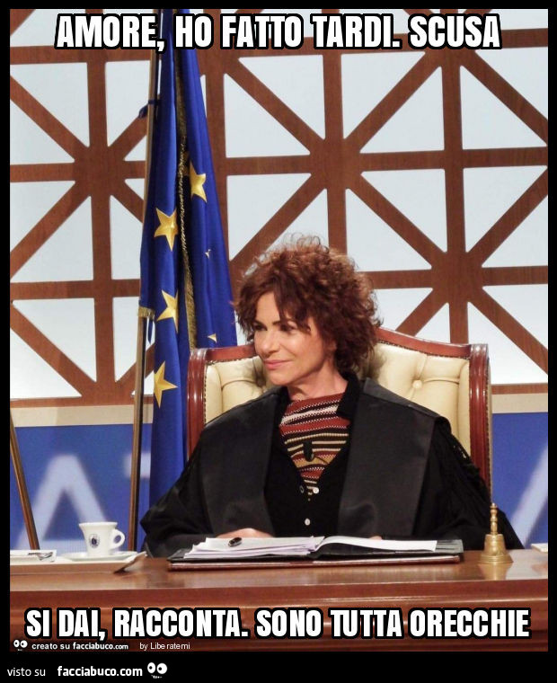 Amore, ho fatto tardi. Scusa si dai, racconta. Sono tutta orecchie
