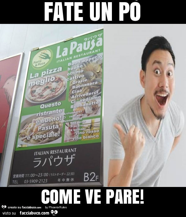 Fate un po' come ve pare
