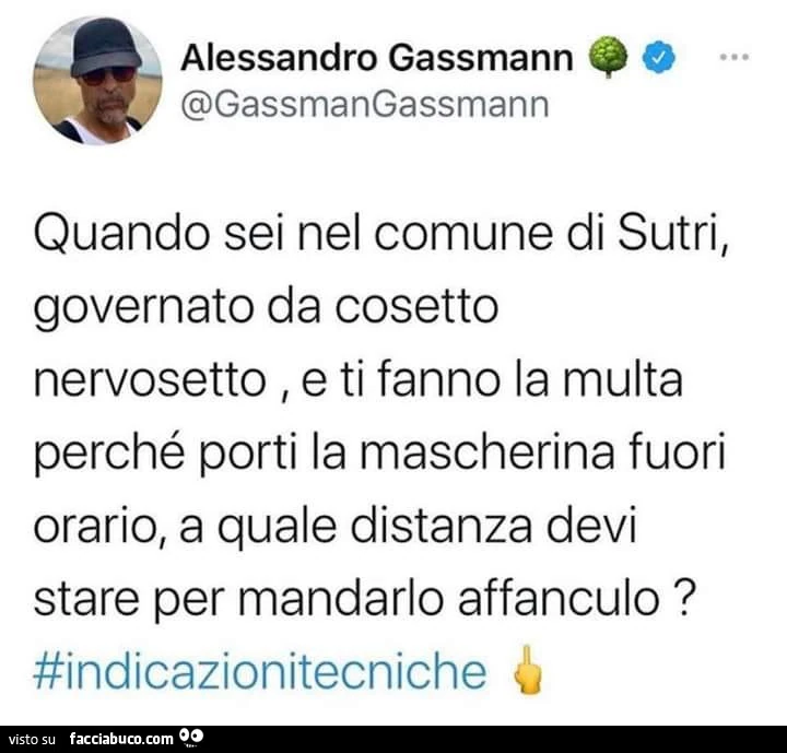 Quando sei nel comune di sutri, governato da cosetto nervosetto, e ti fanno la multa perché porti la mascherina fuori orario, a quale distanza devi stare per mandarlo affanculo?